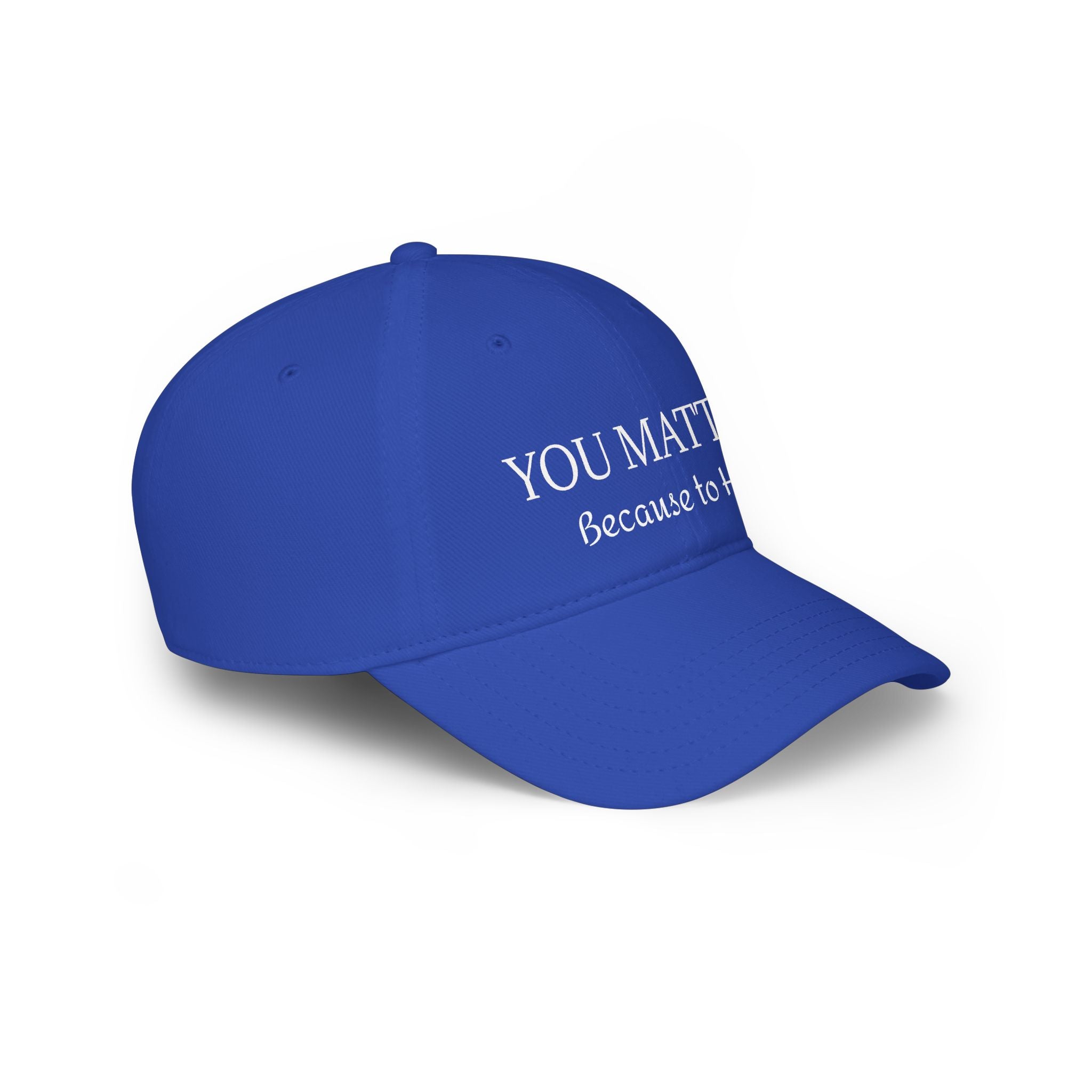 Royal blue cap with 'YOU MATTER Because to' text, not related to beauty products
